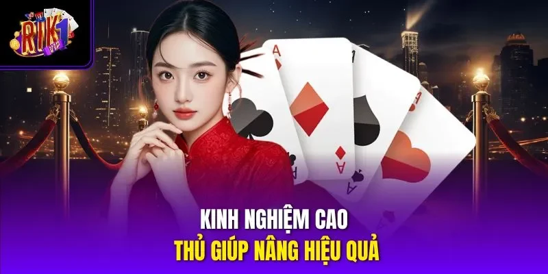 Kinh nghiệm cao thủ giúp nâng hiệu quả