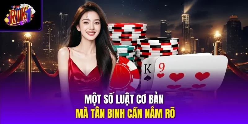 Một số luật cơ bản mà tân binh cần nắm rõ